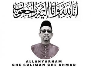 Read more about the article Belangsungkawa atas pemergian CHE SULIMAN CHE AHMAD